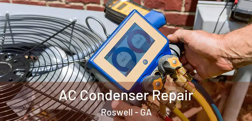 AC Condenser Repair Roswell - GA