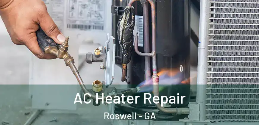 AC Heater Repair Roswell - GA