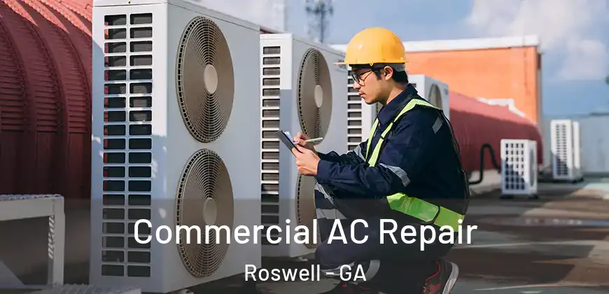  Commercial AC Repair Roswell - GA