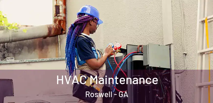 HVAC Maintenance Roswell - GA